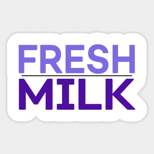 FRESH MILK Sticker